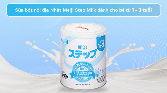 Sữa bột Meiji Step Milk phù hợp cho bé từ 1 - 3 tuổi Sữa bột Meiji Step Milk phù hợp cho bé từ 1 - 3 tuổi