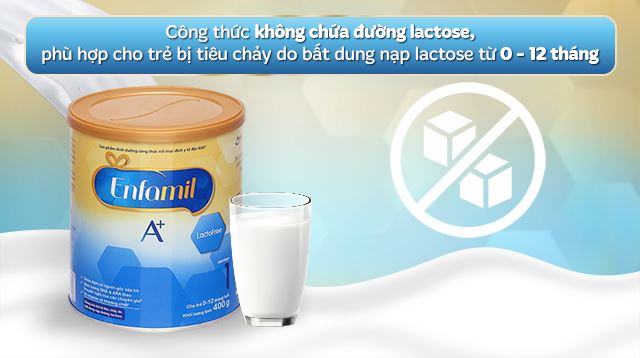Công thức được đặc chế cho trẻ dưới 12 tháng bị tiêu chảy do không hấp thu được đường lactose Công thức được đặc chế cho trẻ dưới 12 tháng bị tiêu chảy do không hấp thu được đường lactose
