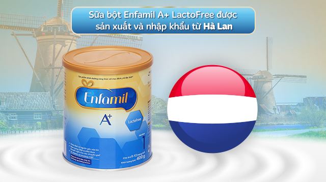 Sữa Enfamil A+ LactoFree được sản xuất tại Hà Lan Sữa Enfamil A+ LactoFree được sản xuất tại Hà Lan