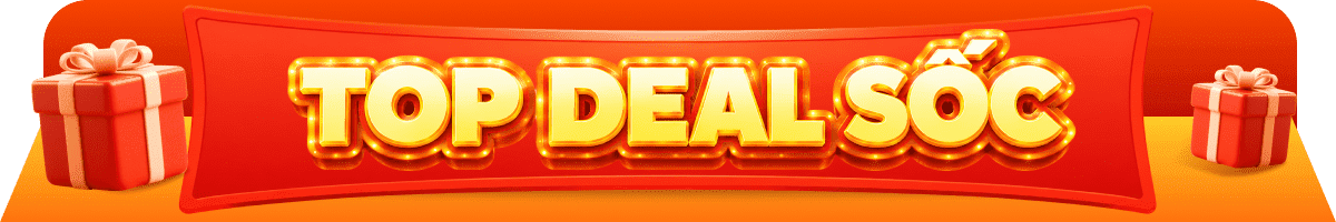 TOP DEAL SỐC