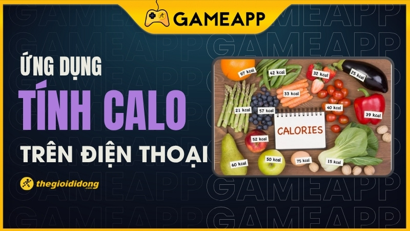 TOP 12 app tính calo chính xác nhất, tốt nhất trên Android, iOS