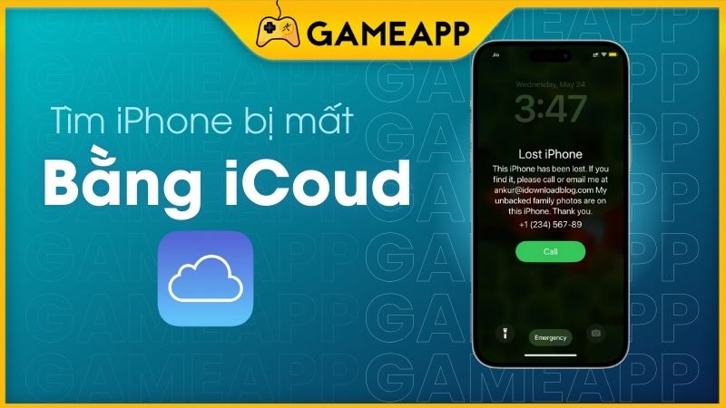Hướng dẫn cách tìm iPhone bị mất bằng iCloud nhanh chóng và hiệu quả