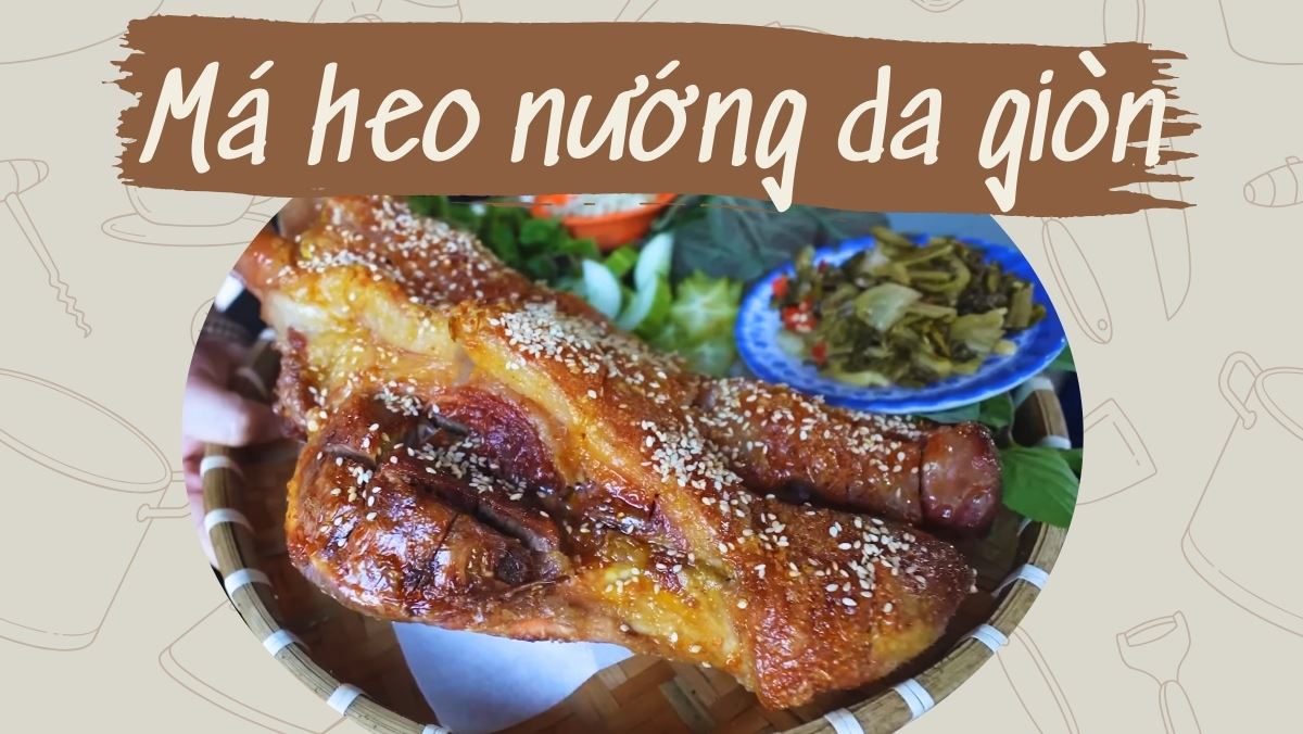 Cách làm má heo nướng da giòn