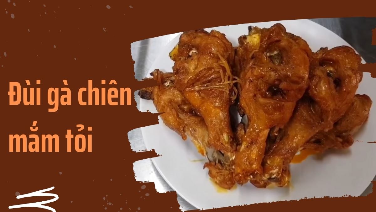 Cách làm đùi gà chiên mắm tỏi