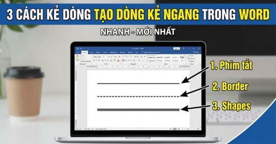 3 cách kẻ dòng, tạo dòng kẻ ngang trong Word nhanh mọi phiên bản