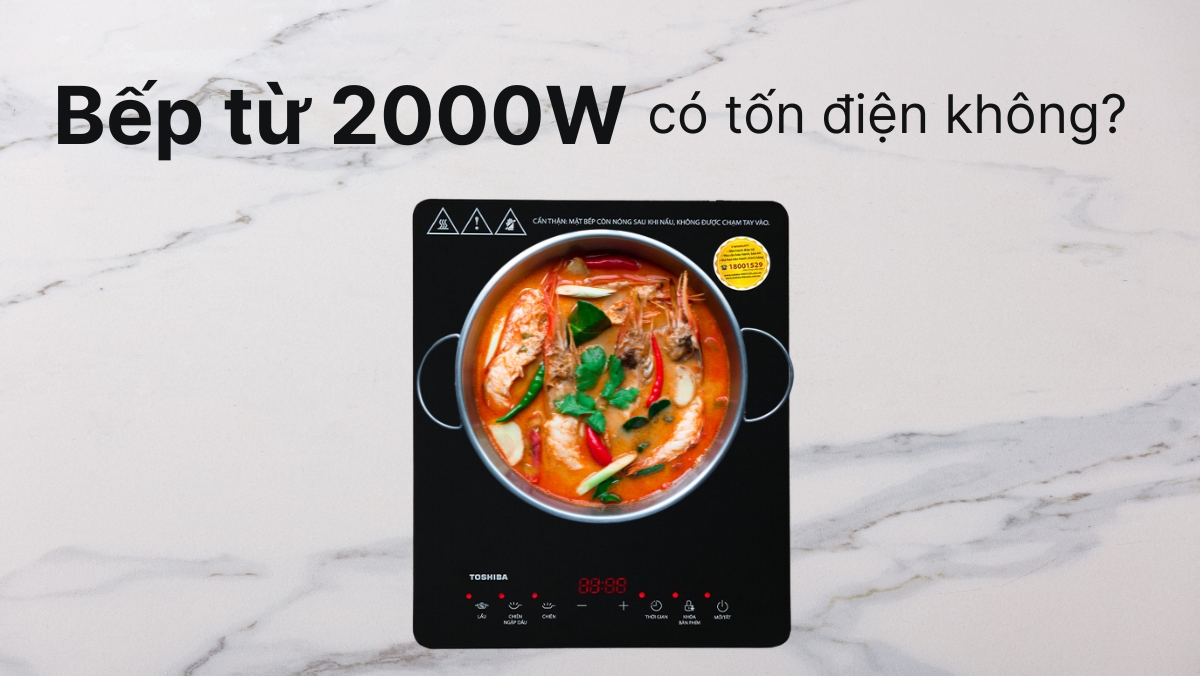 Bếp từ 2000W có tốn điện không?