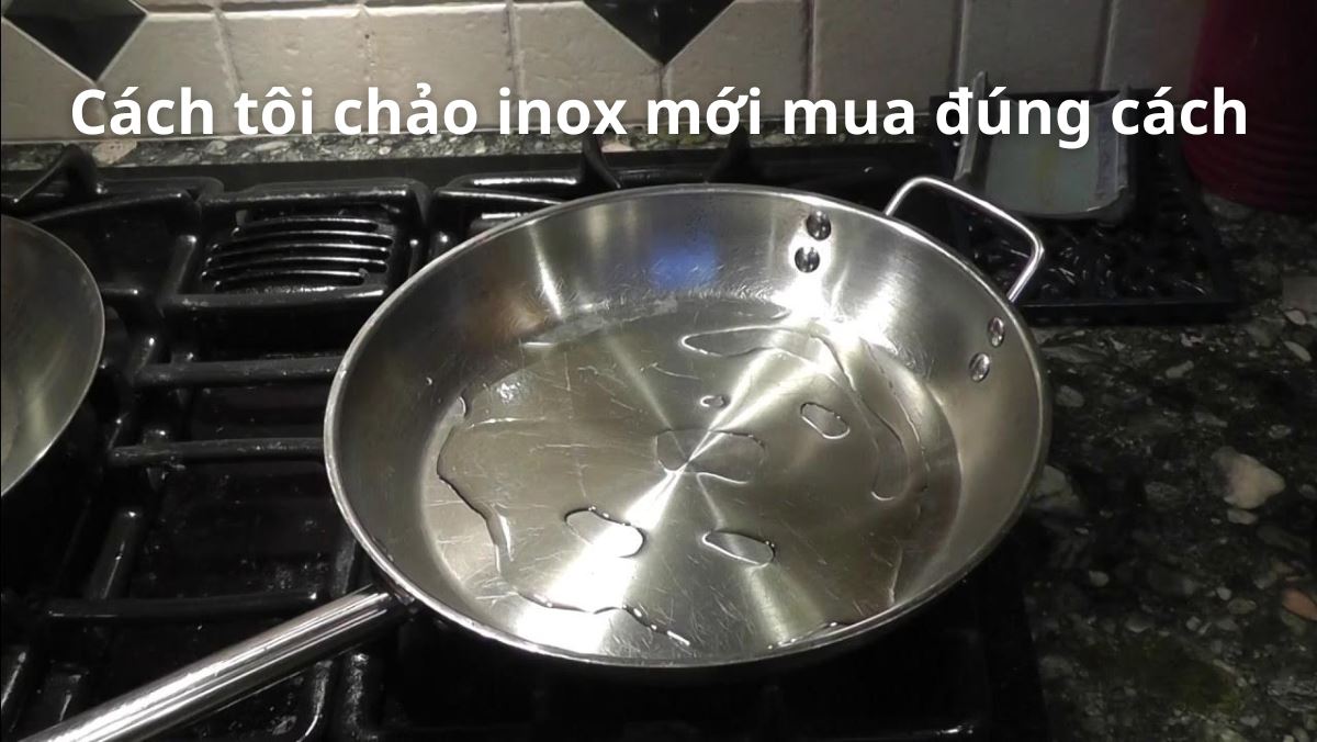 Cách tôi chảo inox