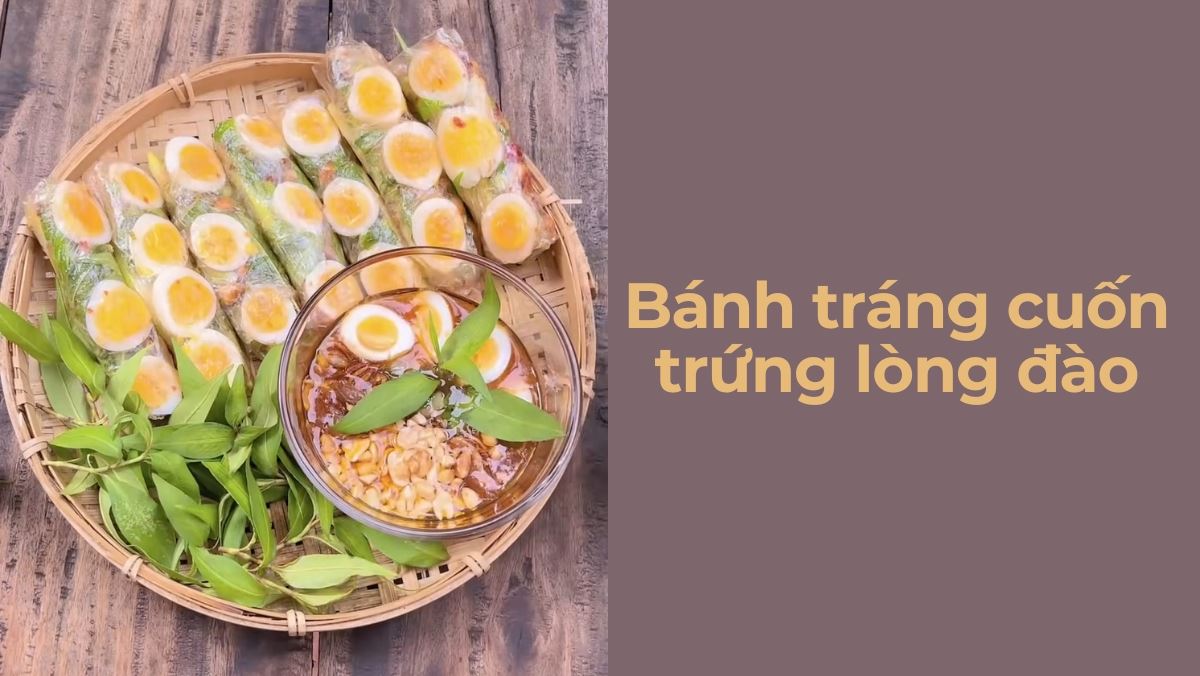 Cách làm bánh tráng cuốn trứng lòng đào