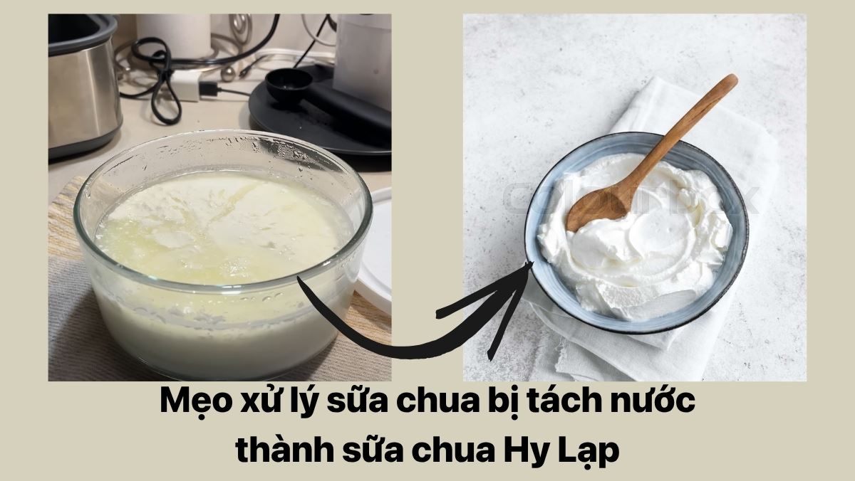 Mẹo xử lý sữa chua bị tách nước