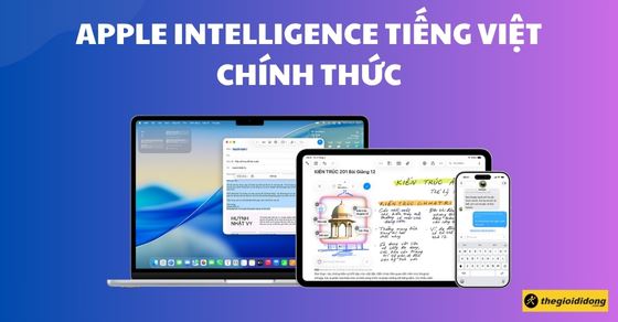 Apple Intelligence Tiếng Việt chính thức, tính năng AI mới và cách bật