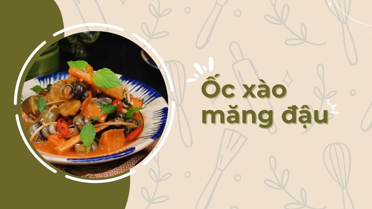 Ốc xào măng đậu