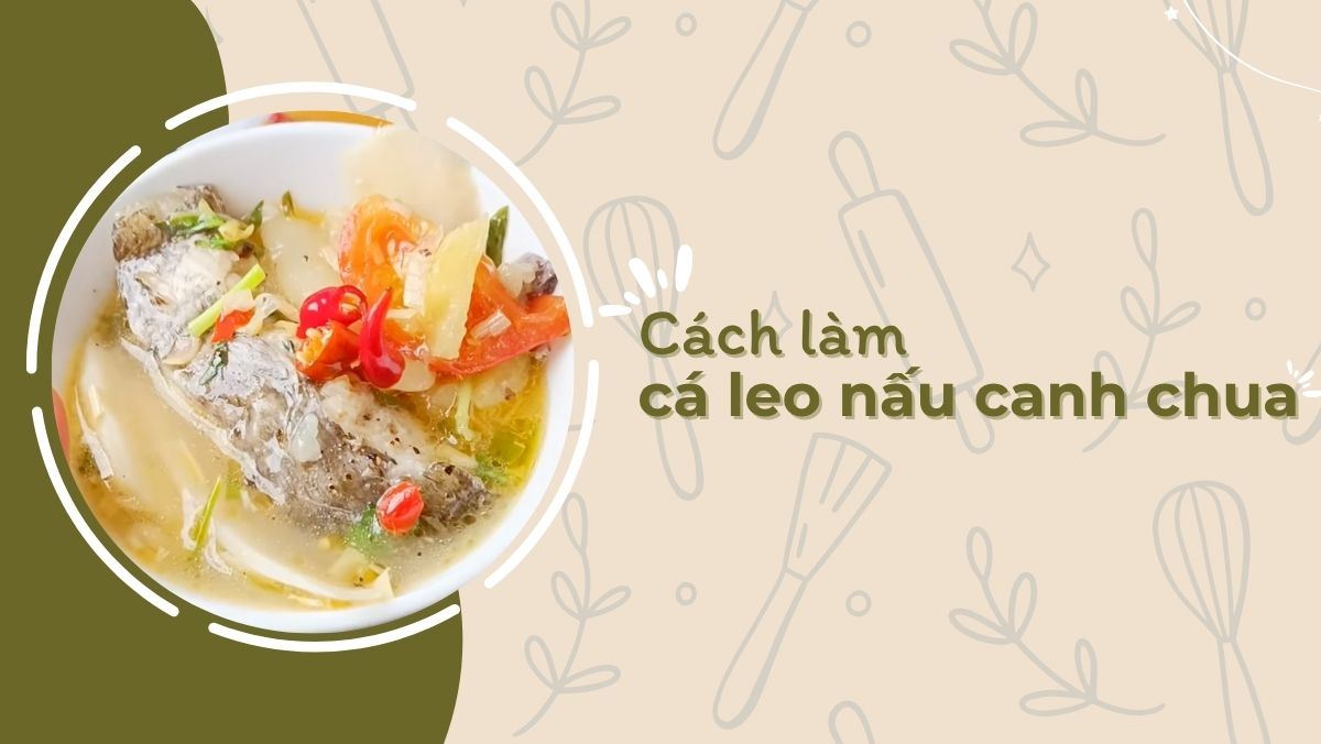 Cá leo nấu canh chua
