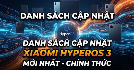 Danh sách máy Xiaomi, Redmi, POCO tại Việt Nam chờ Xiaomi HyperOS 3
