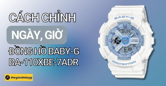 Hướng dẫn cách sử dụng, chỉnh giờ Baby-G BA-110XBE-7ADR chi tiết
