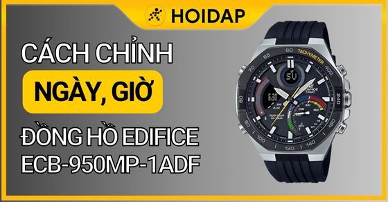 Hướng dẫn cách chỉnh giờ đồng hồ Edifice ECB-950MP-1ADF