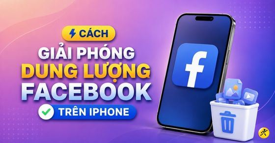 5 cách giải phóng dung lượng Facebook trên iPhone nhanh, hiệu quả