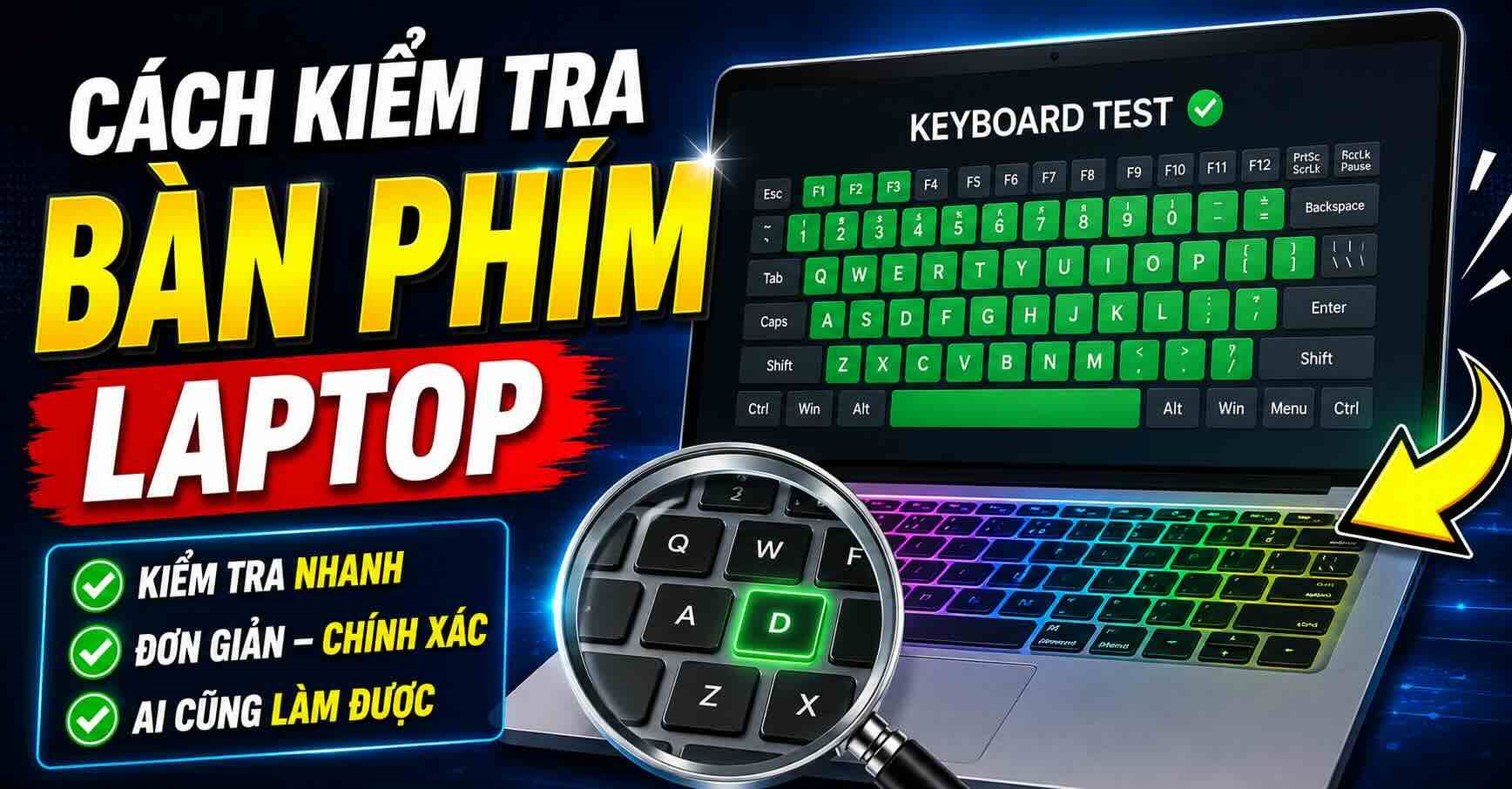 Cách kiểm tra bàn phím laptop bị liệt, kẹt nút cực nhanh