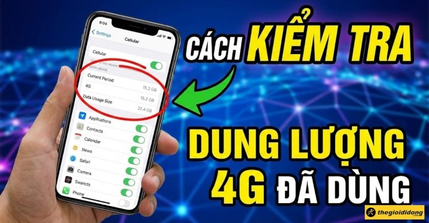 4 cách kiểm tra dung lượng 4G đã sử dụng trên iPhone đơn giản