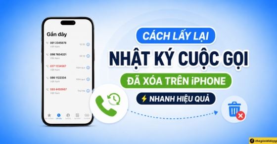 3 cách lấy lại nhật ký cuộc gọi đã xóa trên iPhone nhanh hiệu quả!