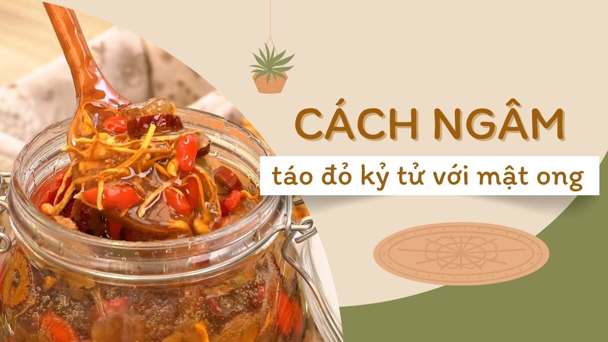 Táo đỏ kỷ tử ngâm với mật ong
