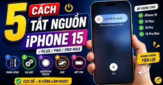 5 cách tắt nguồn iPhone 15/Plus/Pro/Pro Max cực dễ đơn giản