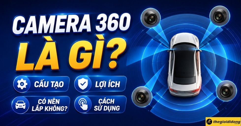 Camera 360 là gì? Cấu tạo, lợi ích, có nên lắp không? Cách sử dụng