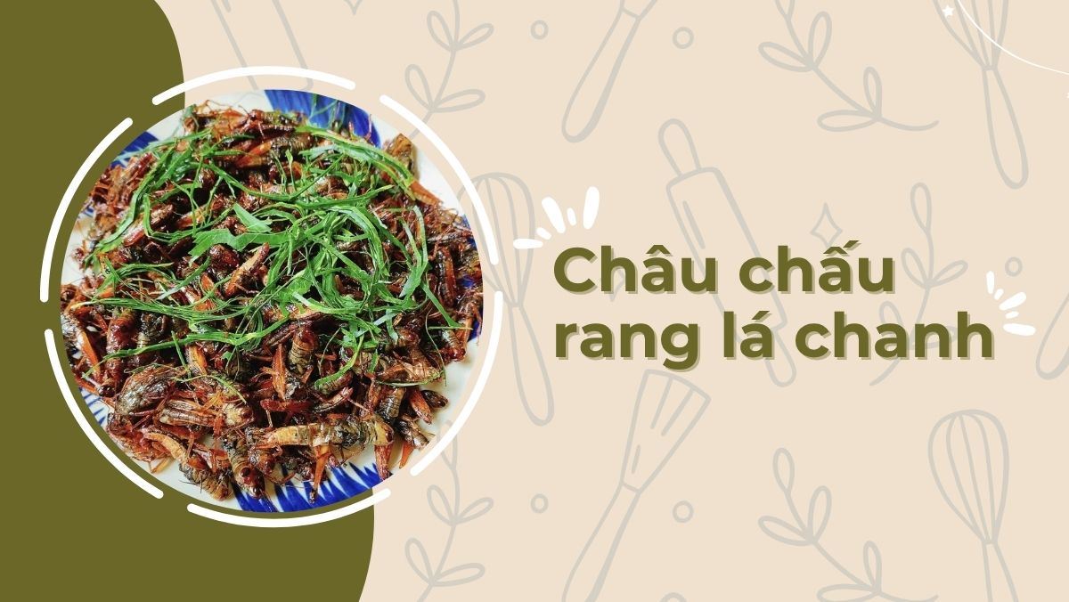 Châu chấu rang lá chanh