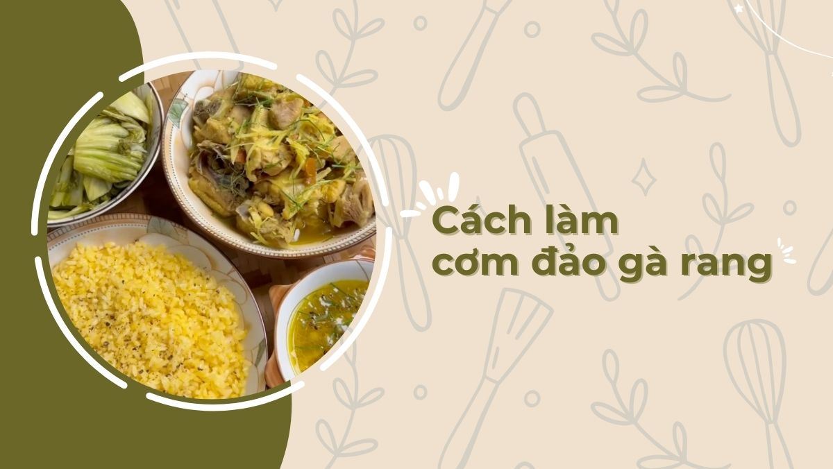 Cơm đảo gà rang