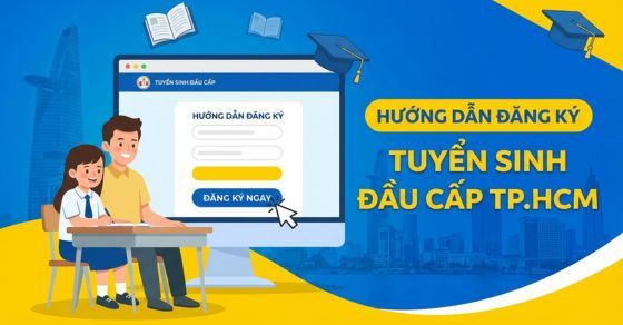 Hướng dẫn đăng ký tuyển sinh lớp 1, lớp 6 TP.HCM online A-Z