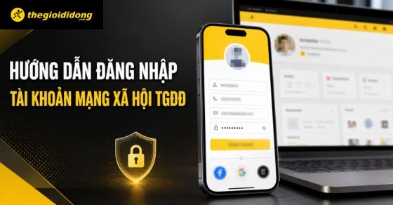 Hướng dẫn đăng nhập tài khoản mạng xã hội TGDĐ