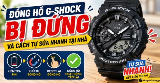 Đồng hồ G-Shock bị đứng kim, đứng màn hình và cách tự sửa tại nhà