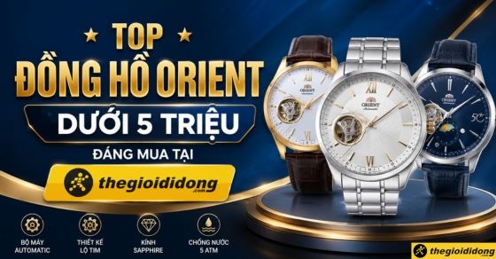 Top 4 đồng hồ Orient dưới 5 triệu đáng mua tại Thế Giới Di Động