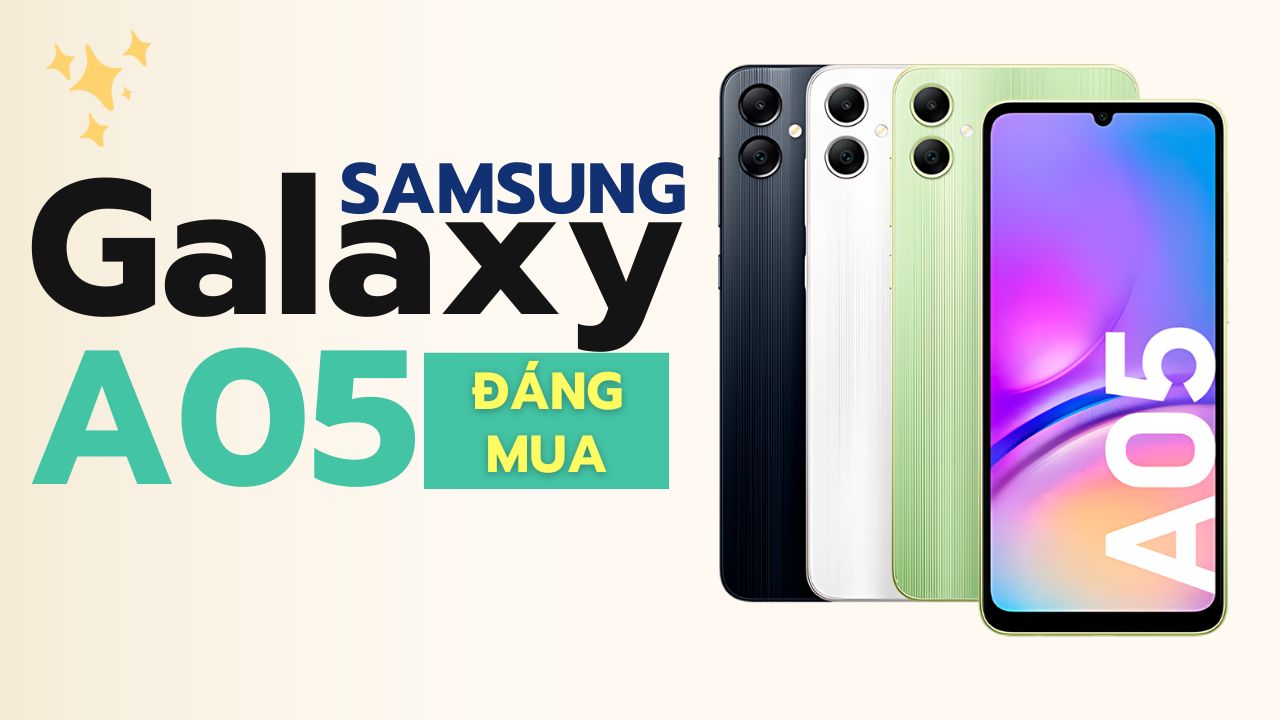 Samsung Galaxy A05 chính là sự lựa chọn hợp lý cho người dùng phổ thông