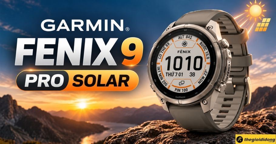Garmin Fenix 9 Pro Solar khi nào ra mắt? Có gì mới? Giá bao nhiêu?