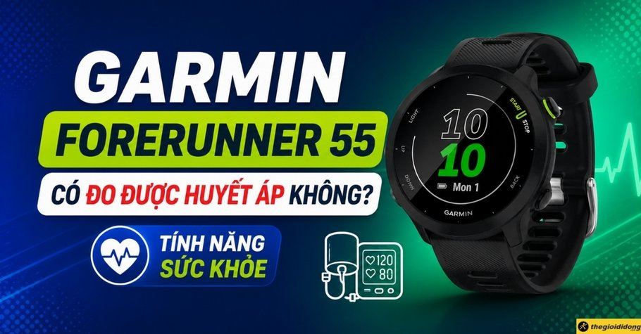 Garmin Forerunner 55 có đo được huyết áp không? Tính năng sức khoẻ