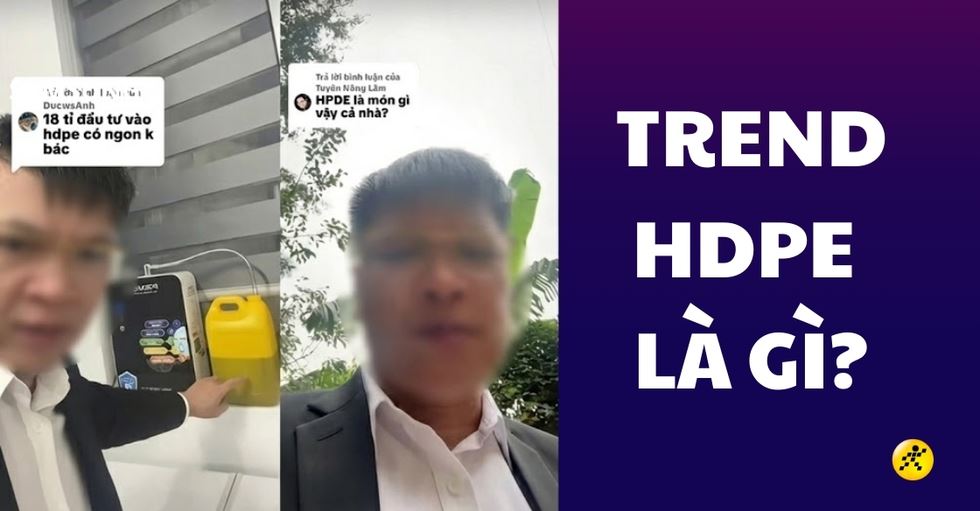 HDPE là gì? Trend HDPE là ngon luôn là gì mà hot TikTok?