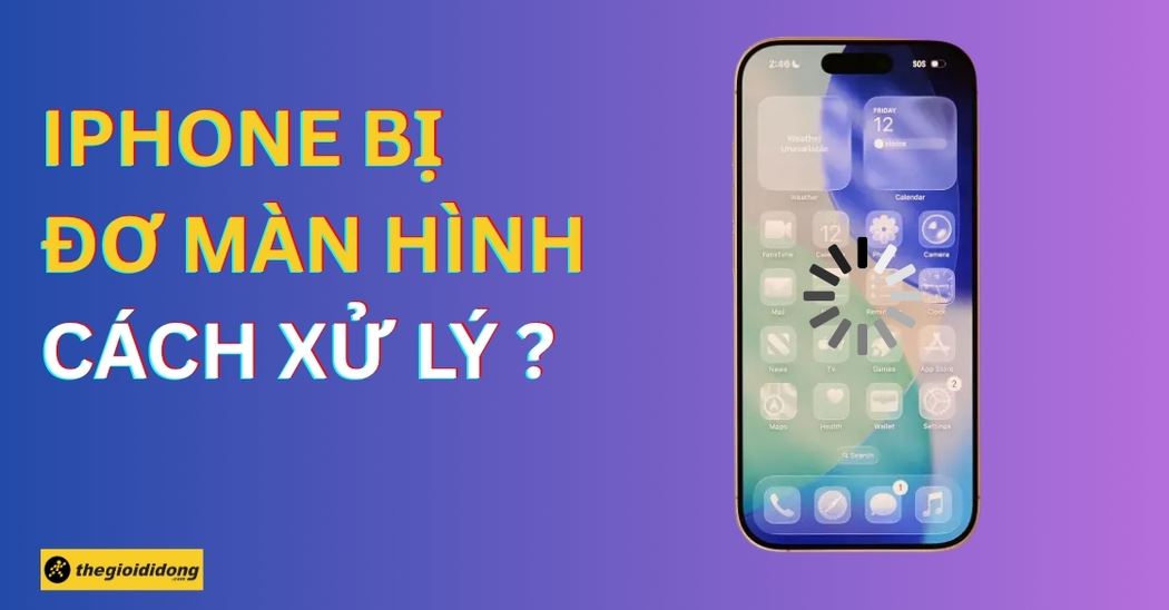 Cách khắc phục iPhone bị đơ màn hình không tắt nguồn được nhanh chóng