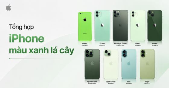 Top 9 mẫu iPhone màu xanh lá cây đẹp và nổi bật nhất qua các thế hệ