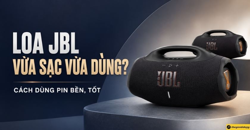 Loa JBL vừa sạc vừa dùng được không? Cách dùng pin bền, tốt