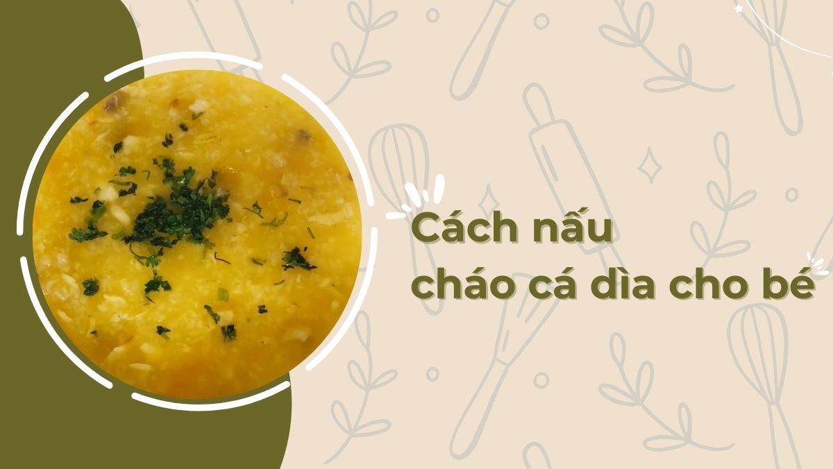 Cháo cá dìa cho bé