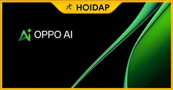 OPPO AI là gì? Tính năng nổi bật và cách sử dụng trên điện thoại OPPO