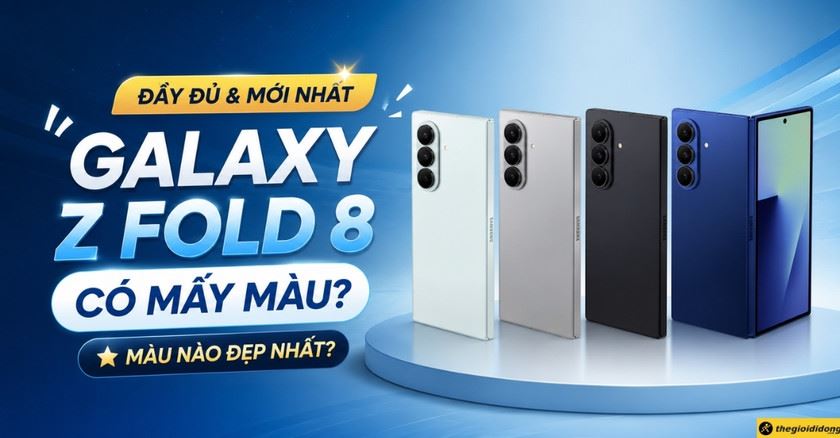 Samsung Galaxy Z Fold 8 có mấy màu? Màu nào mới và đẹp nhất?