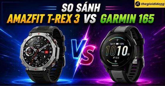 So sánh Amazfit T-Rex 3 vs Garmin 165: Chọn bền bỉ hay siêu nhẹ?