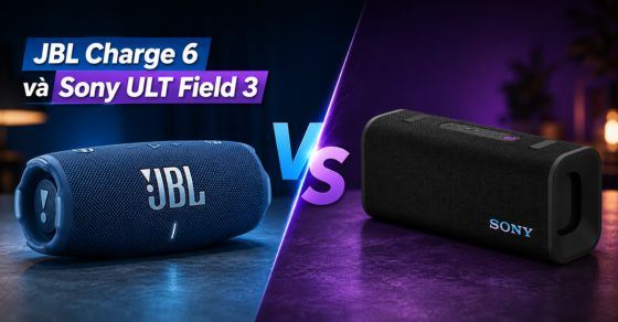 So sánh chi tiết loa JBL Charge 6 và Sony ULT Field 3