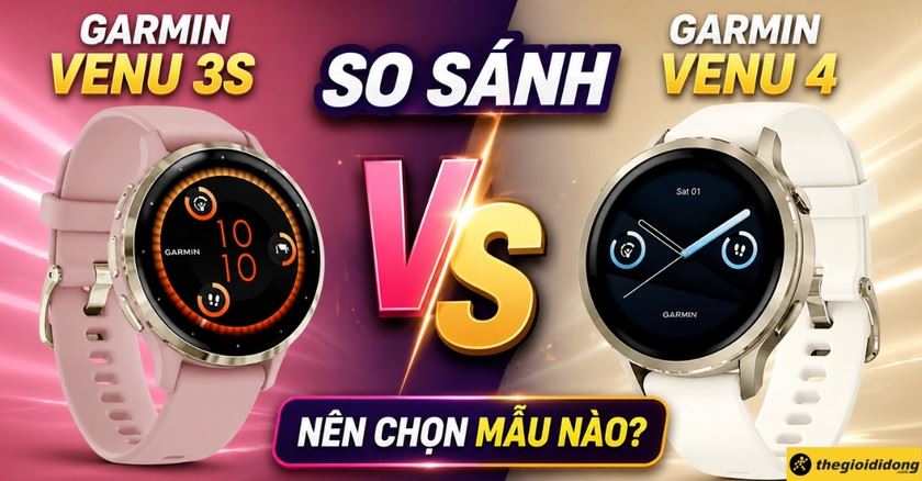 So sánh Garmin Venu 3S và Garmin Venu 4: Chọn mẫu nào phù hợp?