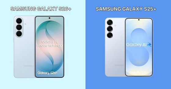 So sánh Galaxy S26 Plus và S25 Plus: Nên mua máy nào?