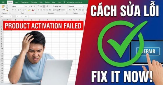 Sửa lỗi Excel Product Activation Failed chỉ 30 giây, ai cũng làm được
