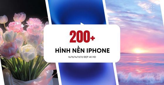 500+ hình nền iPhone đẹp 4K, Full HD, độc lạ, cute, anime, miễn phí