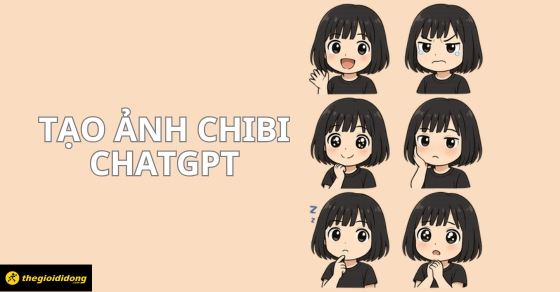 Cách làm sticker, nhãn dán chibi từ ảnh với ChatGPT cực dễ
