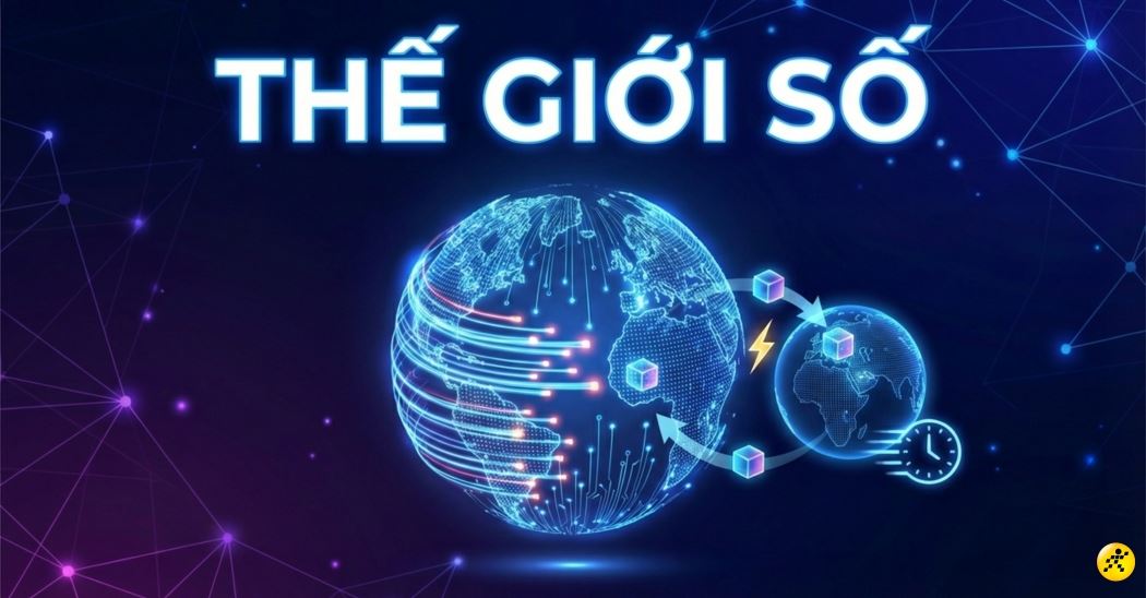 Thế giới số là gì? 5 Kỹ năng sinh tồn trong kỷ nguyên số 2026